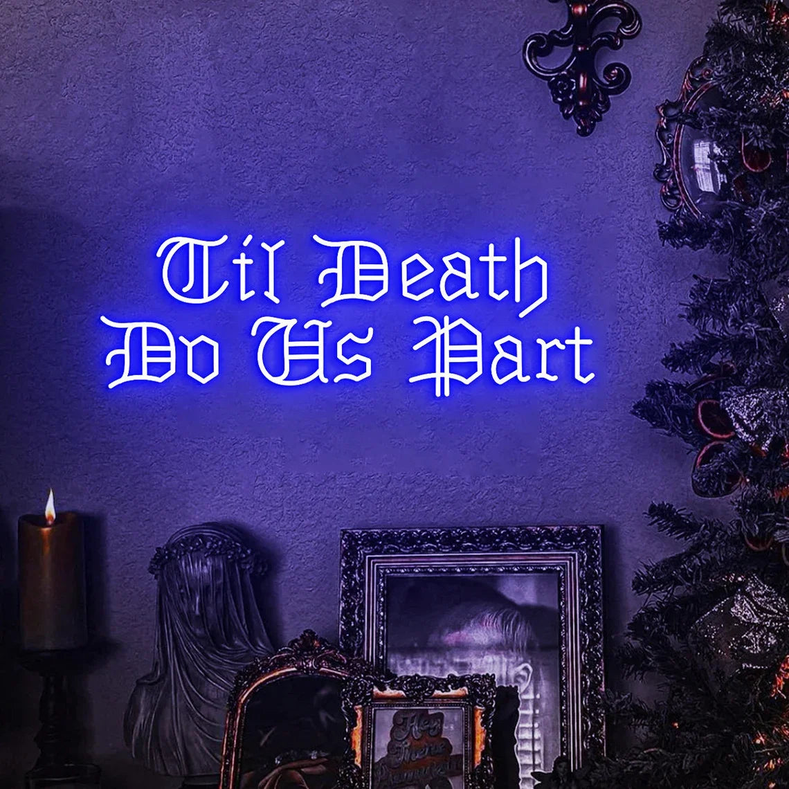 Til Death Do Us Party Gothic Wedding Theme Decor, Romantic Gothic Wedding Backdrop Neon Sign, Gothic Anniversary Gift