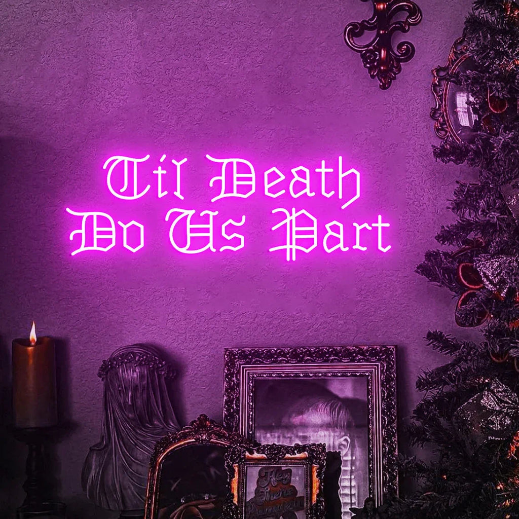 Til Death Do Us Party Gothic Wedding Theme Decor, Romantic Gothic Wedding Backdrop Neon Sign, Gothic Anniversary Gift