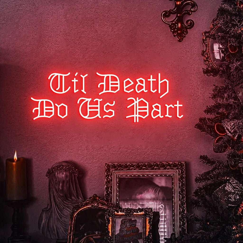 Til Death Do Us Party Gothic Wedding Theme Decor, Romantic Gothic Wedding Backdrop Neon Sign, Gothic Anniversary Gift