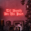 Til Death Do Us Party Gothic Wedding Theme Decor, Romantic Gothic Wedding Backdrop Neon Sign, Gothic Anniversary Gift